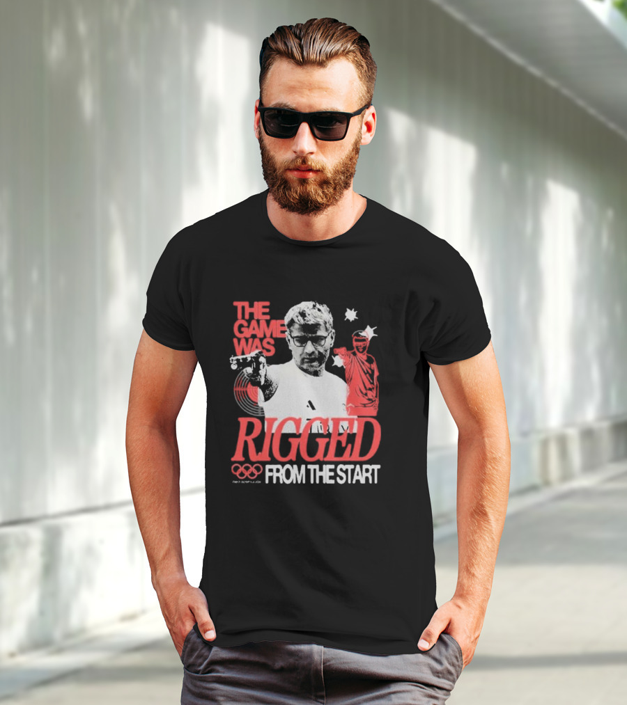 The Game Was Rigged From The Start Olympic Pistol Shooter T-Shirt