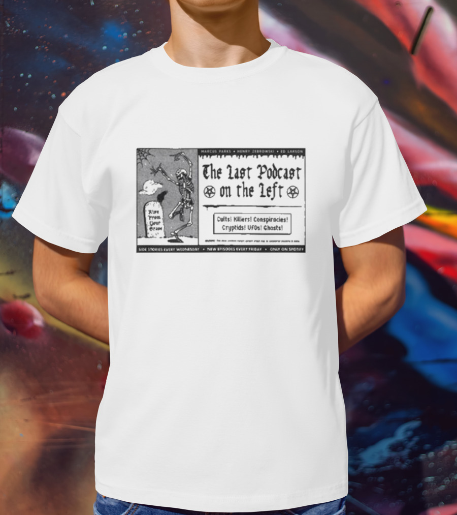 The Last Podcast On The Left Cults Killers Conspiracies Cryptids UFOs Ghosts Vintage Pulp Ad T-Shirt