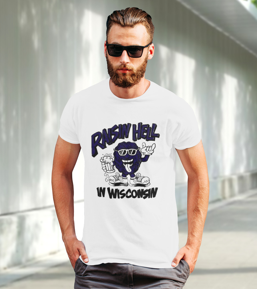 Raisin Hell In Wisconsin California Raisins Character With Beer T-Shirt
