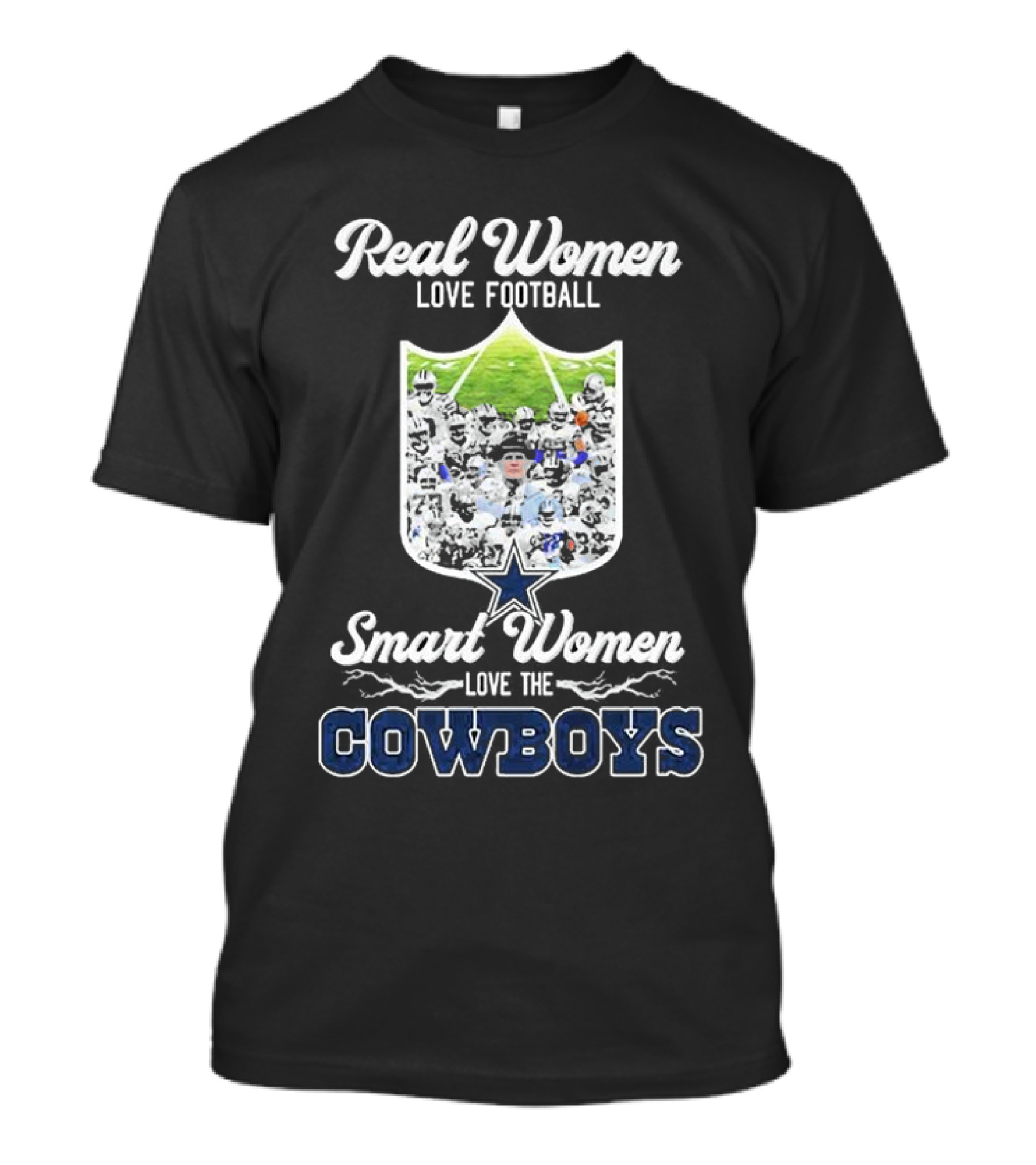 Real Women Love Football Smart Women Love The Cowboys Dallas T-Shirt
