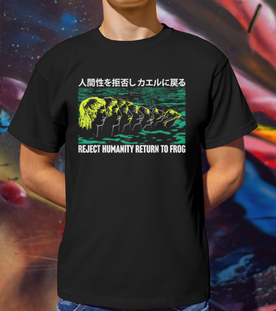 Reject Humanity Return To Frog Japanese Evolution Sequence T-Shirt