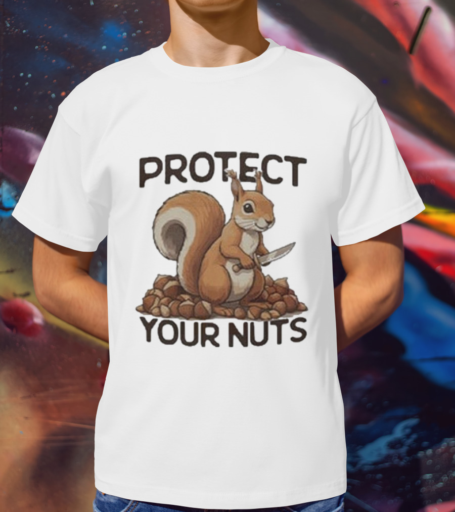 Protect Your Nuts Squirrel Holding Knife Surrounded By Nuts T-Shirt