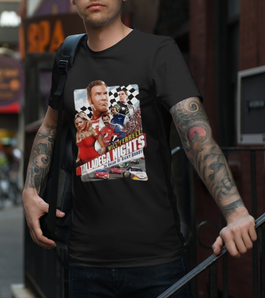 Will Ferrell Talladega Nights The Ballad Of Ricky Bobby Racing Comedy T-Shirt