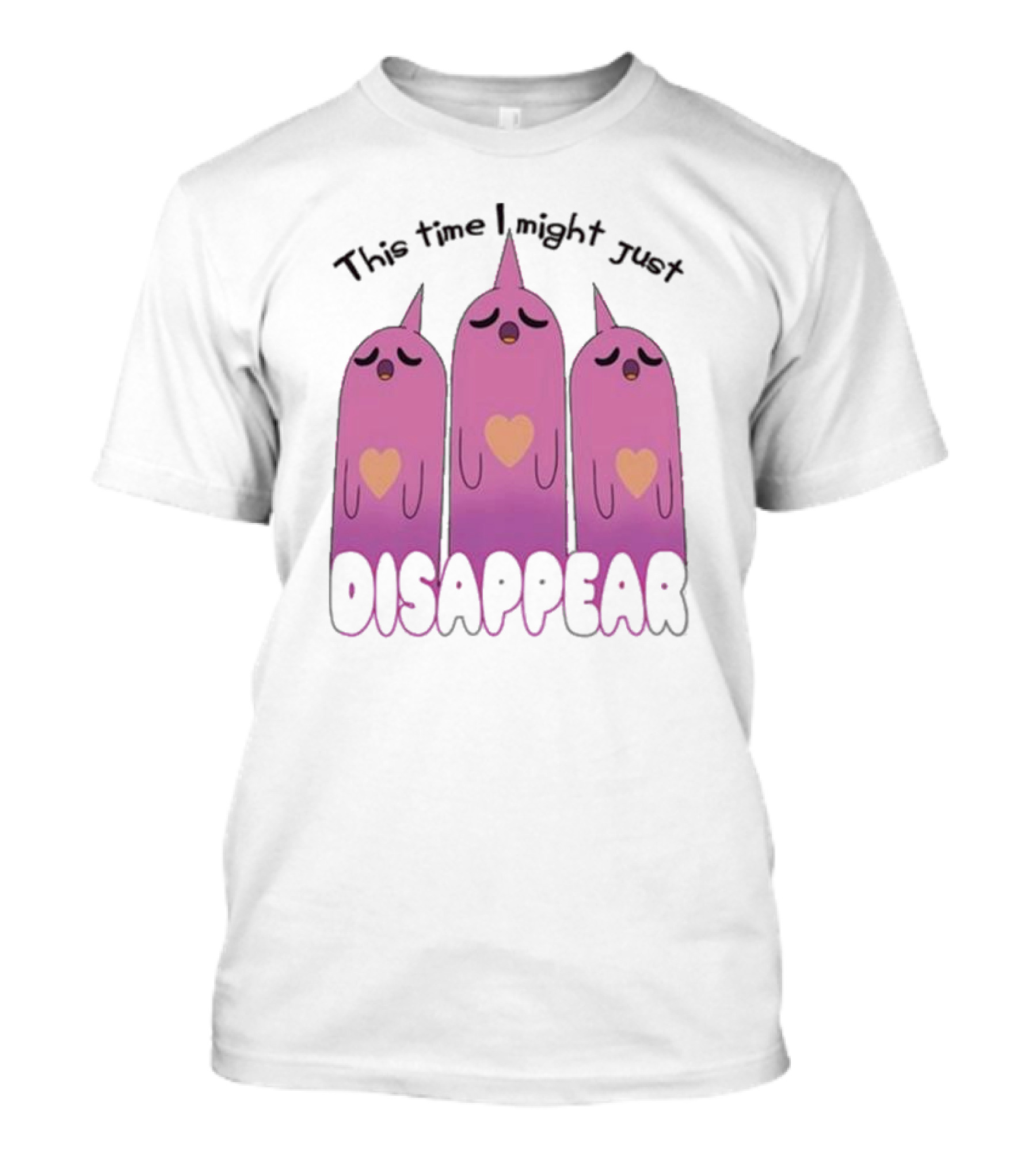 This Time I Might Just Disappear Pink Ghost Trio With Hearts T-Shirt