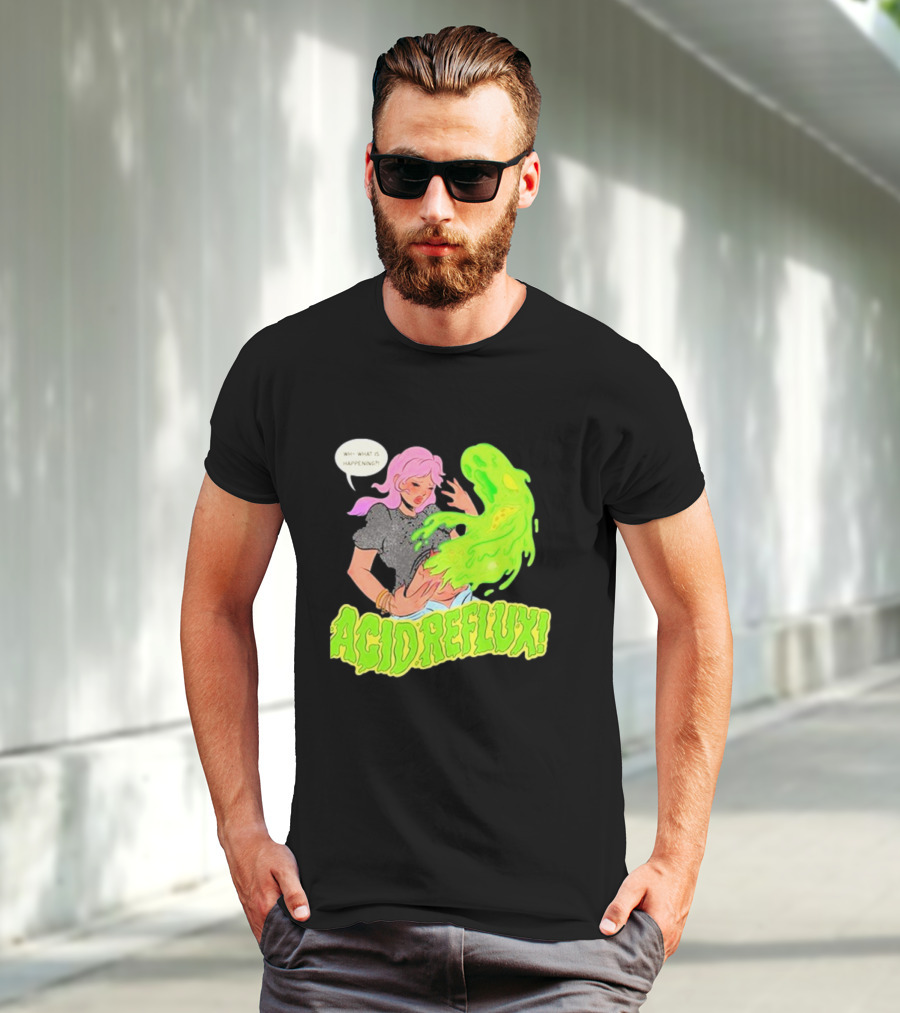 Acid Reflux Wh What Is Happening Comic Style Green Monster T-Shirt