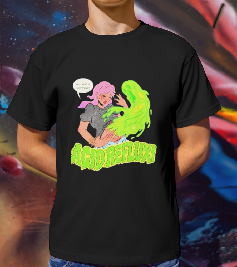 Acid Reflux Wh What Is Happening Comic Style Green Monster T-Shirt