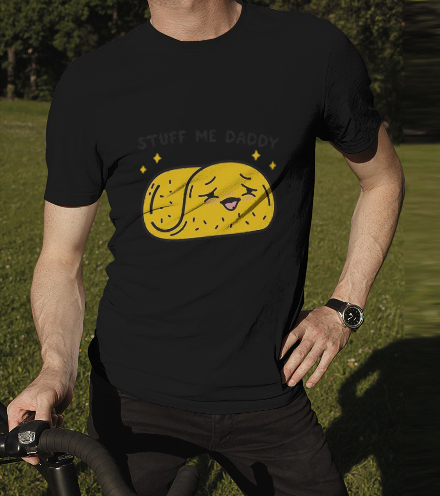 Stuff Me Daddy Taco With Sparkles And Smiley Face T-Shirt