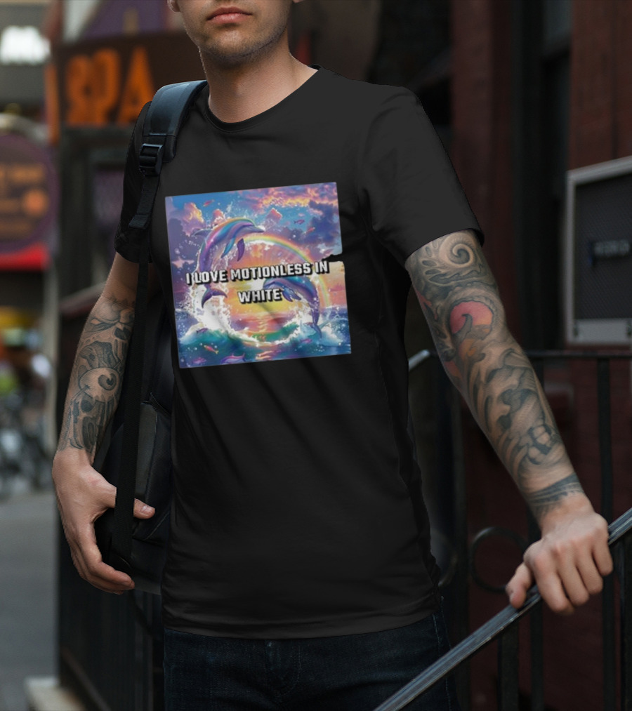 I Love Motionless In White Dolphins And Rainbow Ocean Sunset T-Shirt