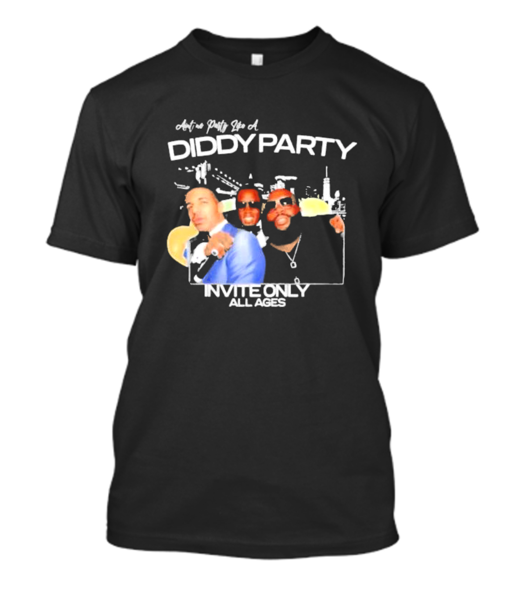 Ain’t No Party Like A Diddy Party Invite Only All Ages City Skyline T-Shirt
