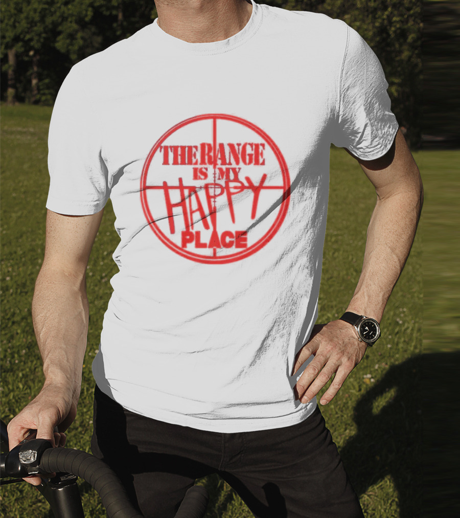 The Range Is My Happy Place Target Crosshairs T-Shirt