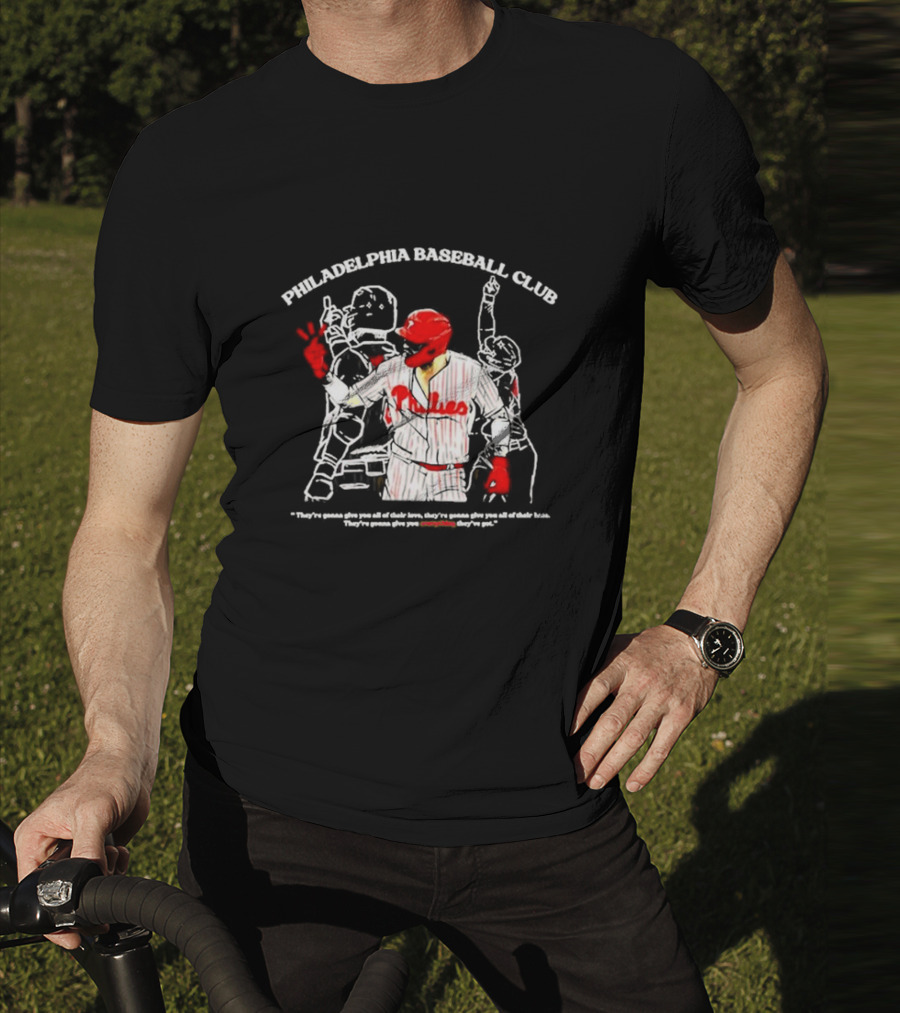 Philadelphia Baseball Club They’re Gonna Give You All Of Their Love Philadelphia Competition T-Shirt