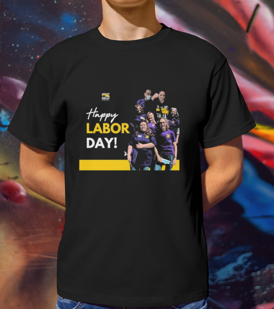 Seiu Local 509 Celebrates Happy Labor Day With Team Spirit T-Shirt