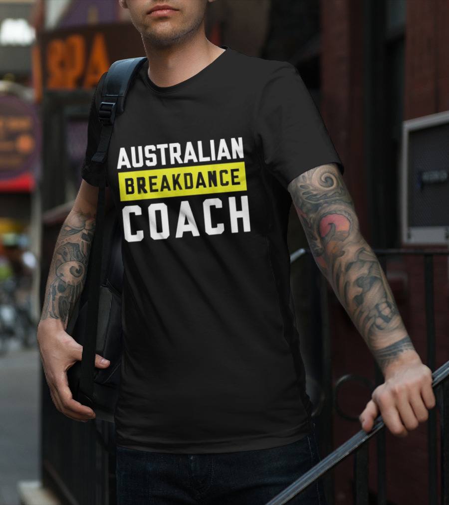 Australian Breakdance Coach Costume Matching Breakdancer T-Shirt