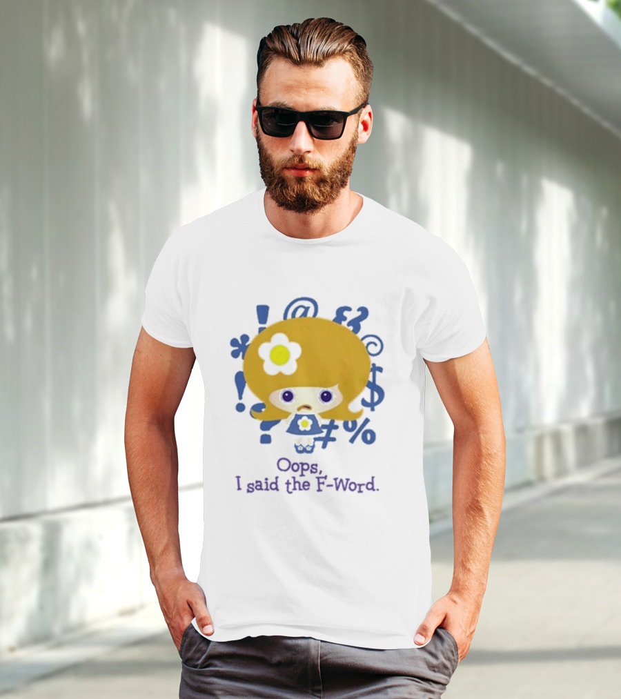 Oops I Said The F-Word Cute Character Blue Symbols T-Shirt