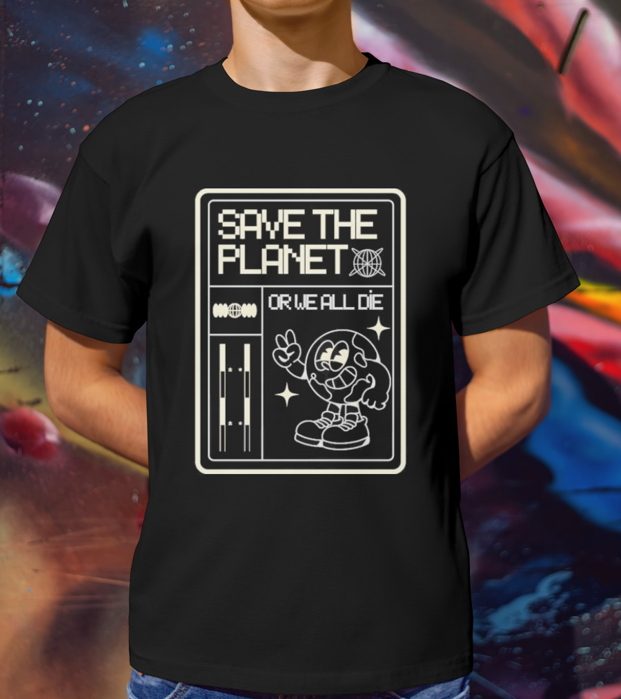 SAVE THE PLANET OR WE ALL DIE Retro Cartoon Character With Peace Gesture T-Shirt