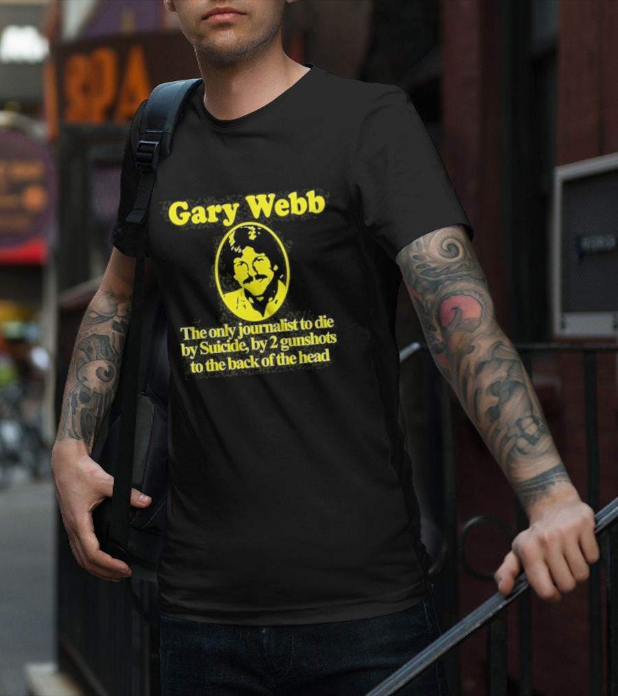 Gary Webb Barely Legal Clothing Journalist Suicide Controversy T-Shirt