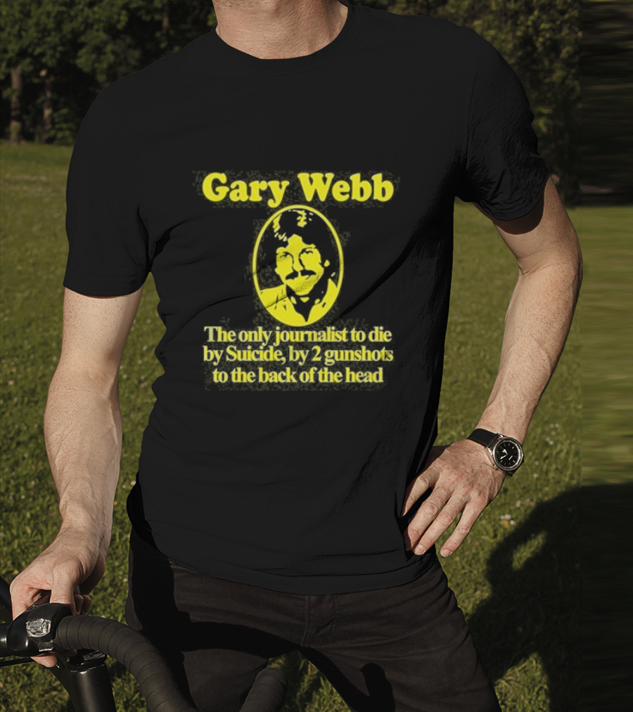 Gary Webb Barely Legal Clothing Journalist Suicide Controversy T-Shirt
