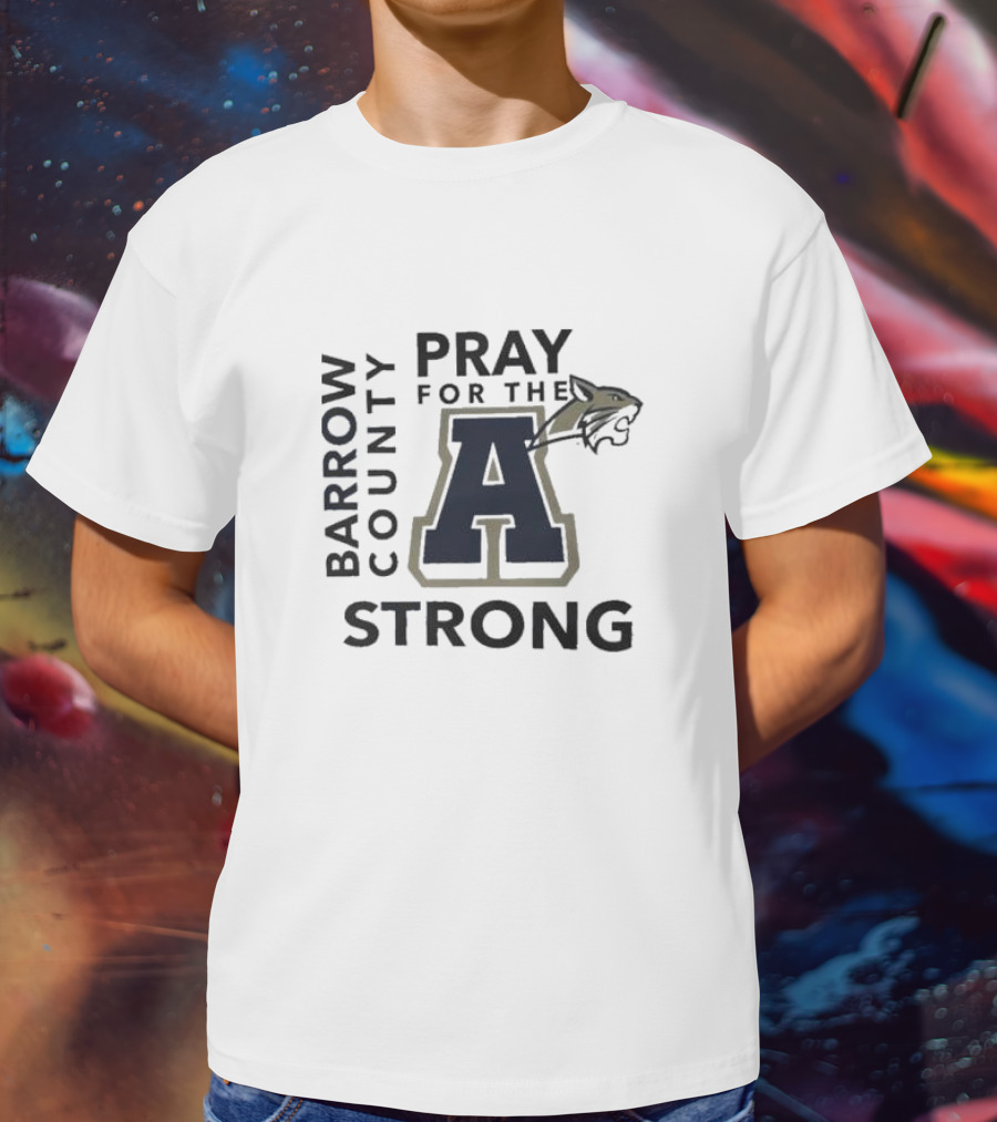 Barrow County Pray For The A Strong Apalachee High School T-Shirt