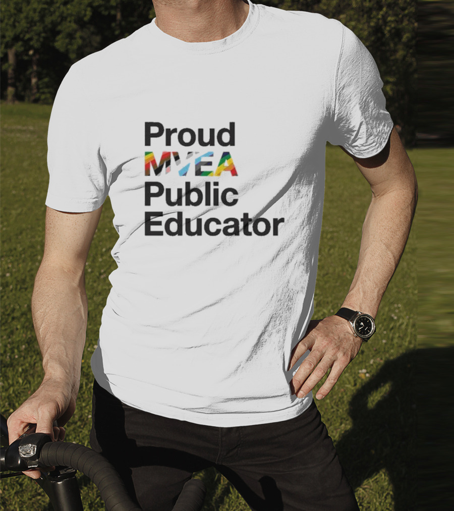 Proud MYEA Public Educator T-Shirt