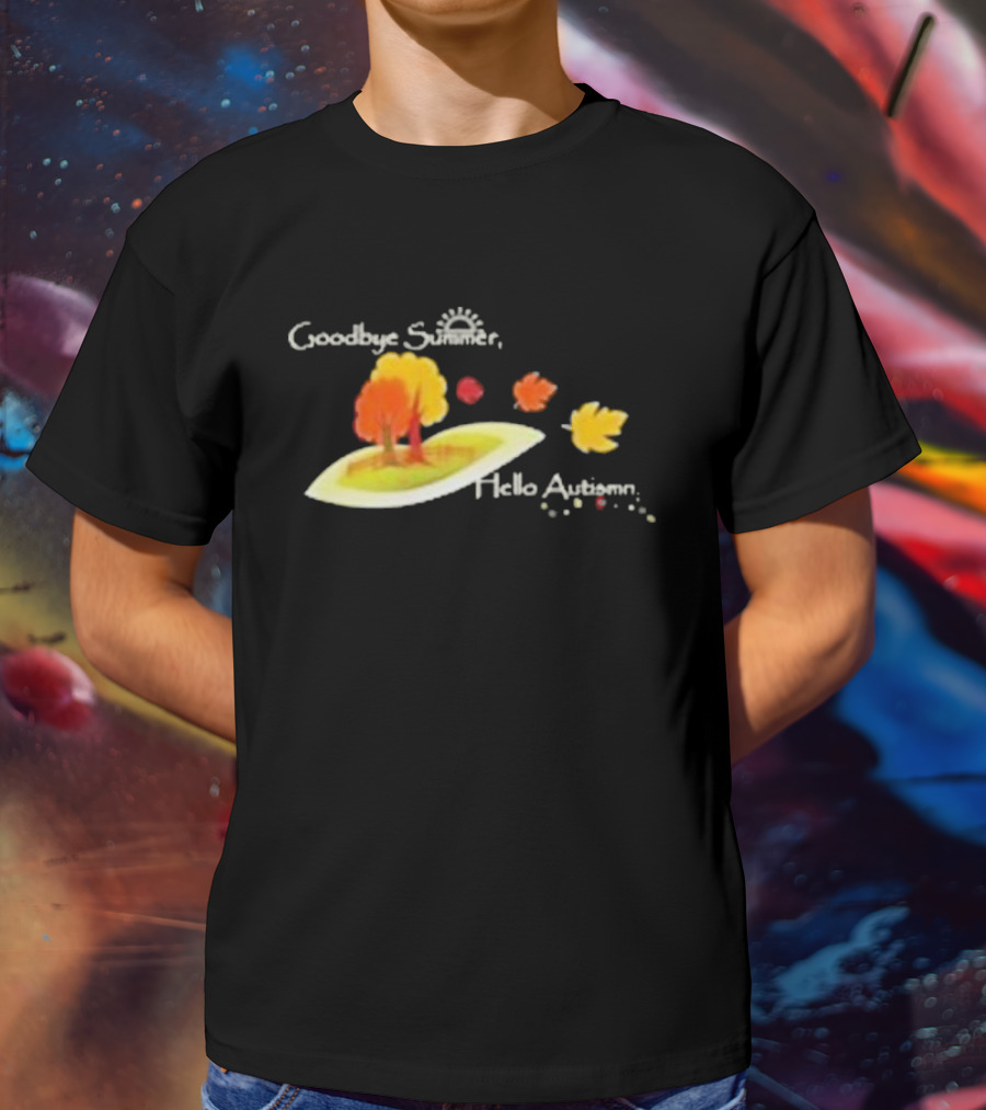 Goodbye Summer Hello Autumn With Colorful Falling Leaves And Trees T-Shirt