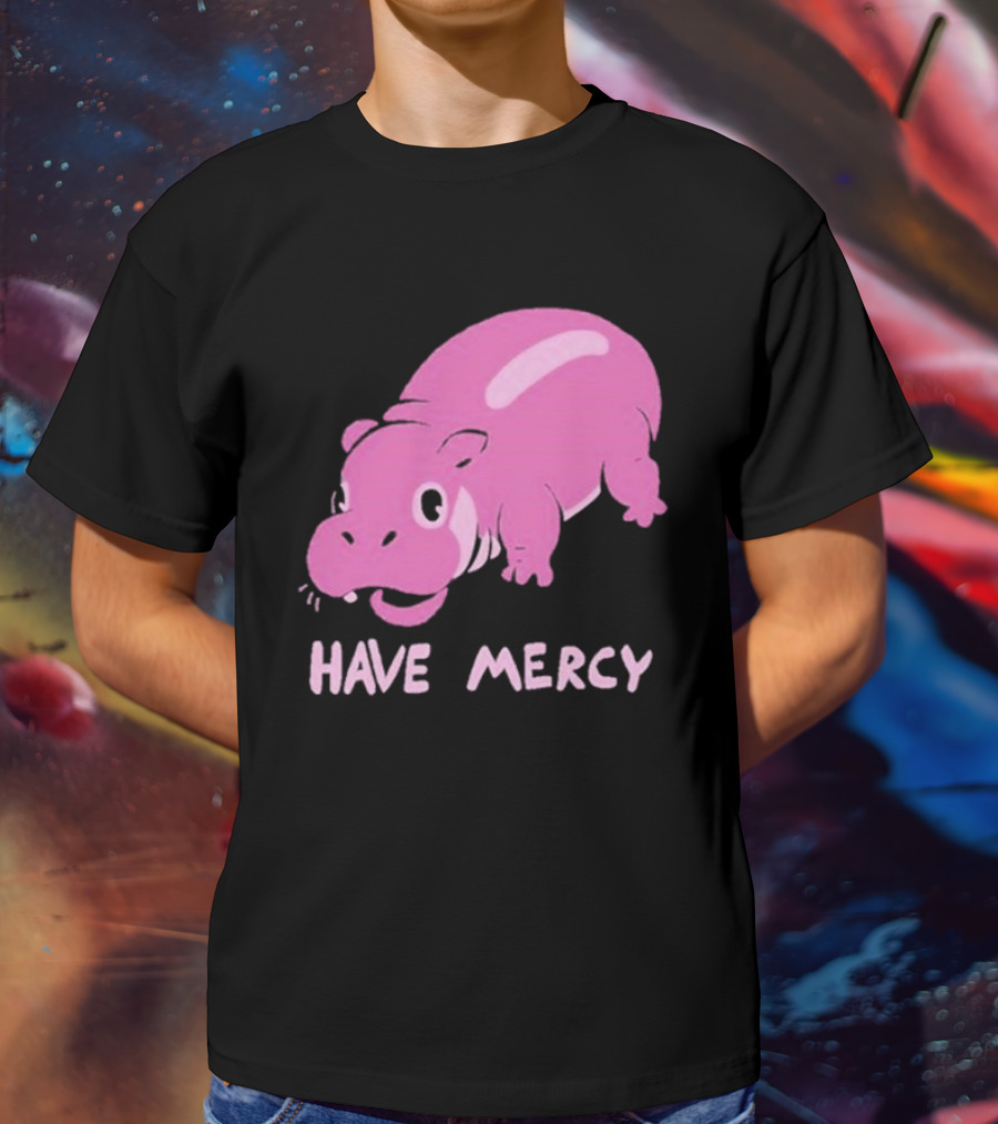 Have Mercy Pink Hippo T-Shirt