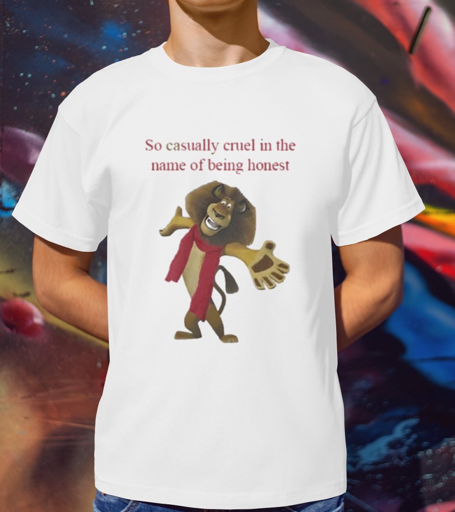 So Casually Cruel In The Name Of Being Honest Lion Character In Red Scarf T-Shirt