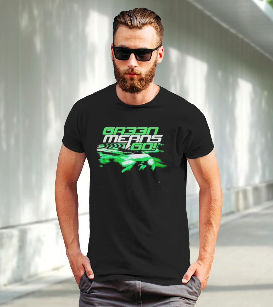 G33N Means Go Fast Racing T-Shirt