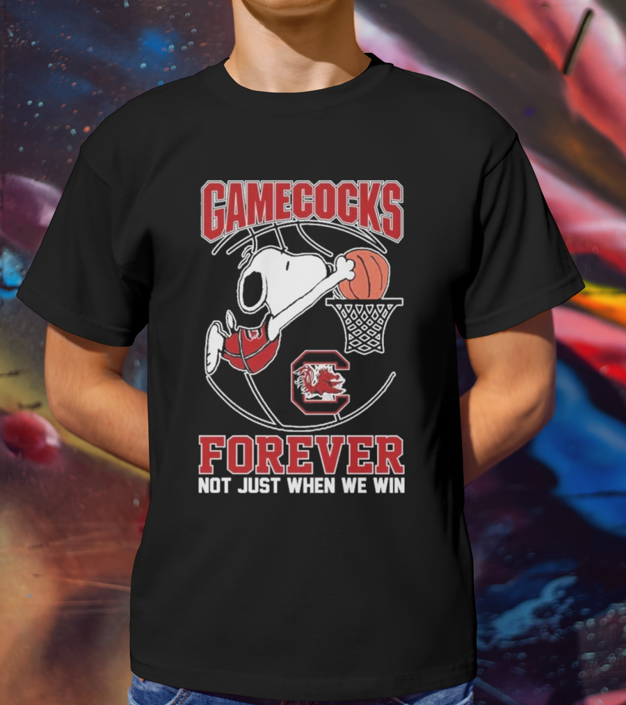 Gamecocks Forever Snoopy Basketball Not Just When We Win T-Shirt