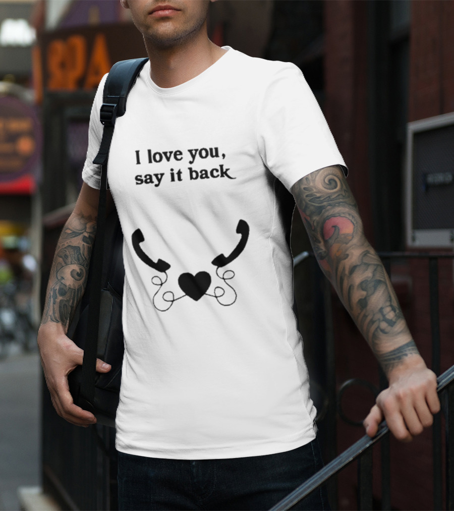W0ahhkate I Love You Say It Back Heart Phones T-Shirt