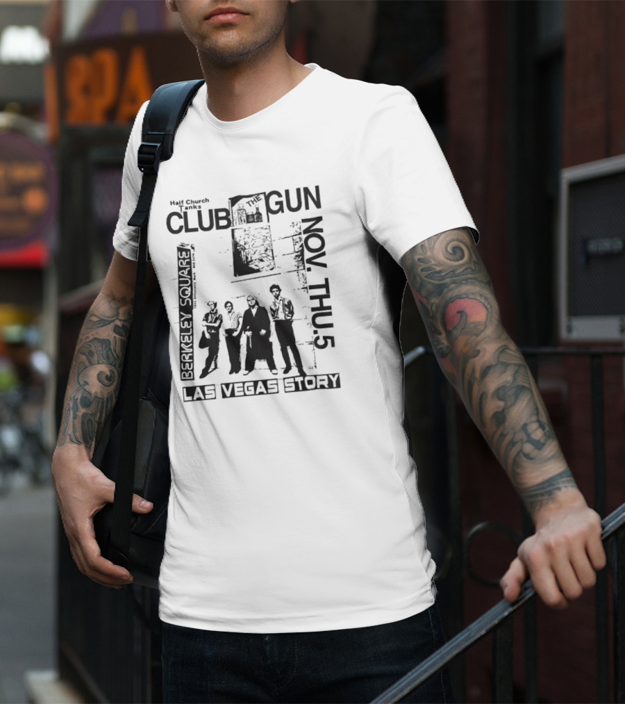 Half Church Bank Club Gun Berkeley Square Las Vegas Story Nov Thu 5 T-Shirt