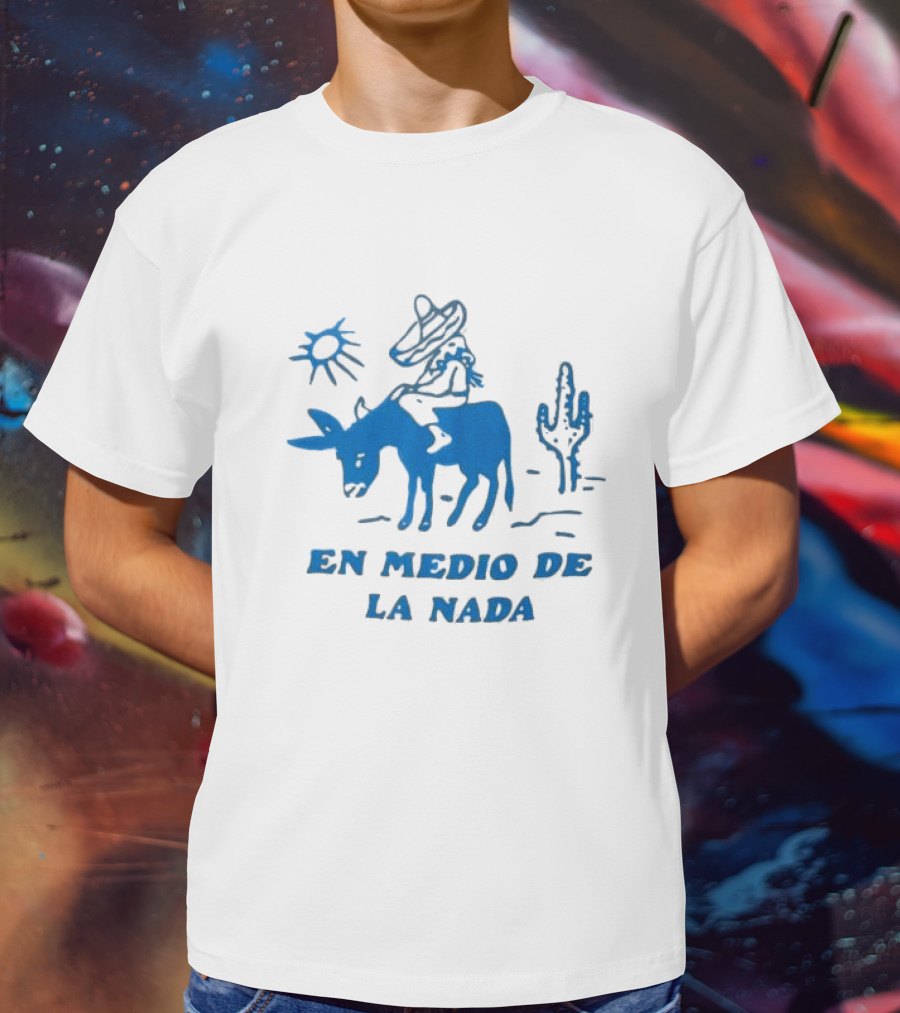 En Medio De La Nada Donkey Rider Cactus Desert Scene T-Shirt