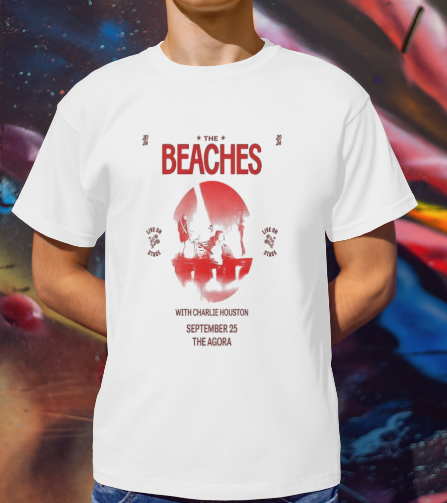 The Beaches Live On Stage With Charlie Houston September 25 The Agora T-Shirt