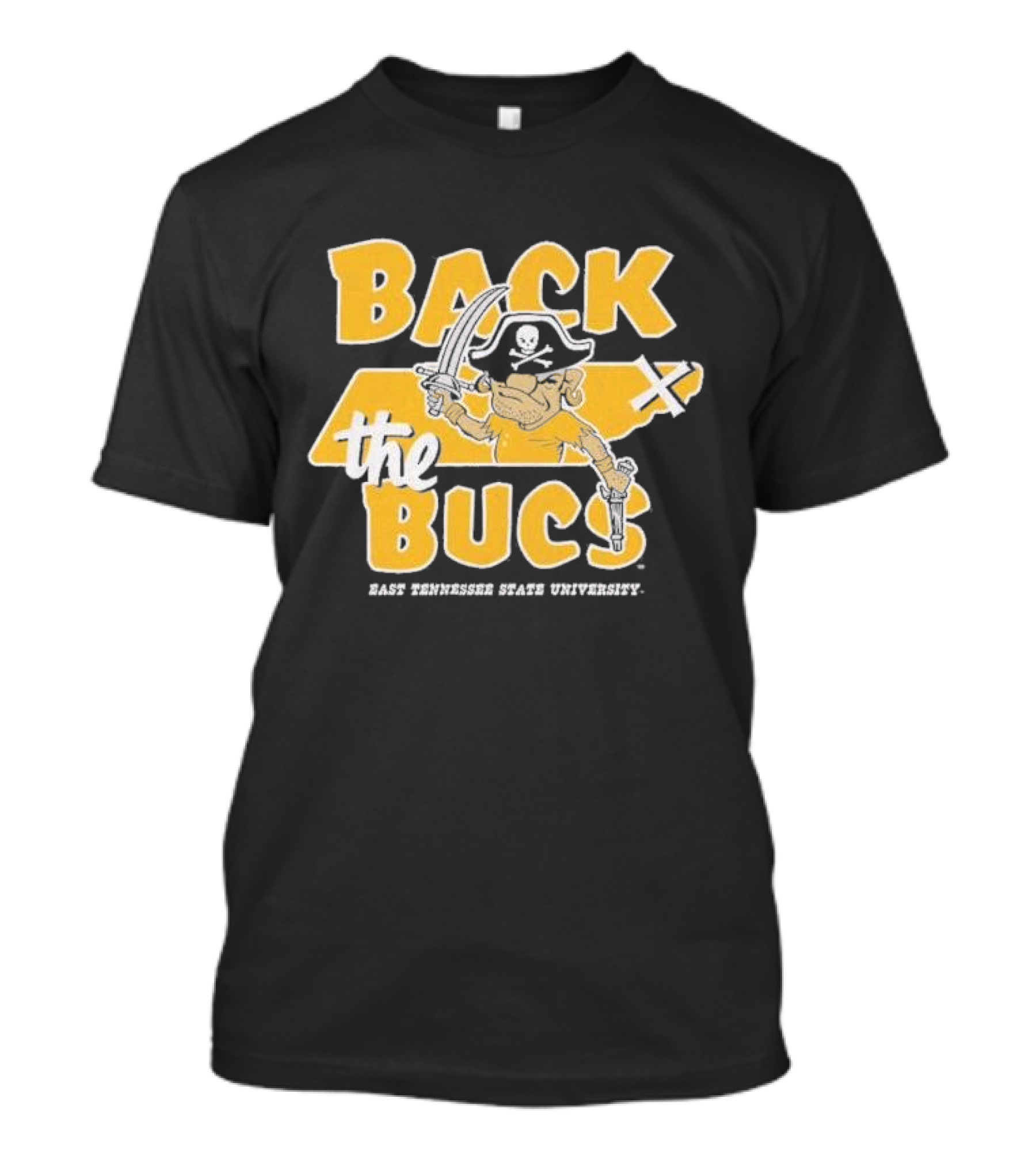 Back The Bucs East Tennessee State University Pirate T-Shirt