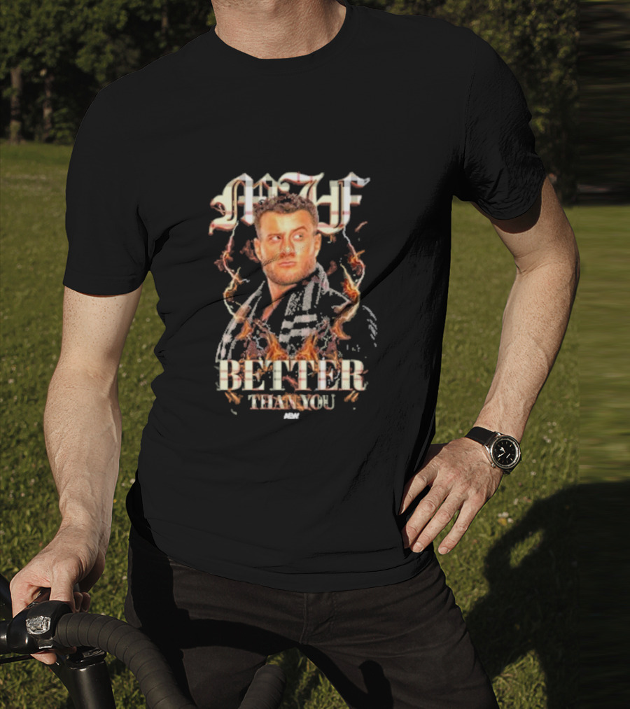 MJF Better Than You AEW T-Shirt
