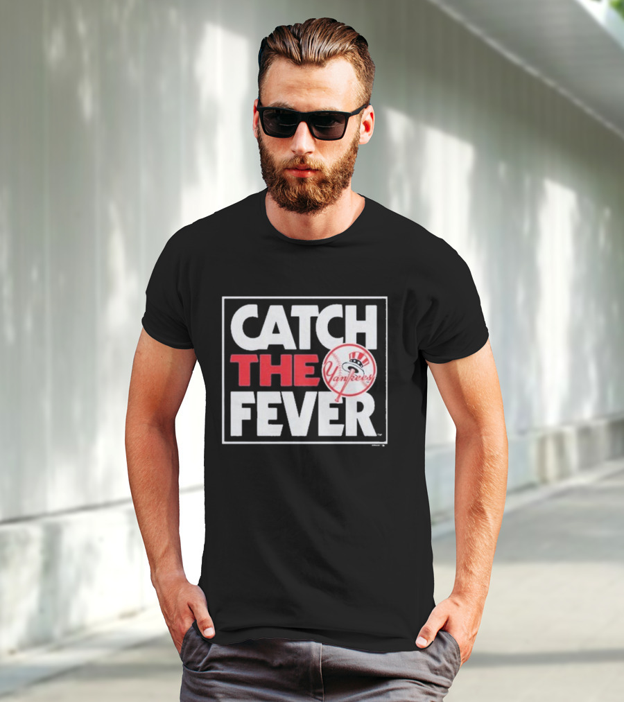 Catch The Fever New York Yankees T-Shirt