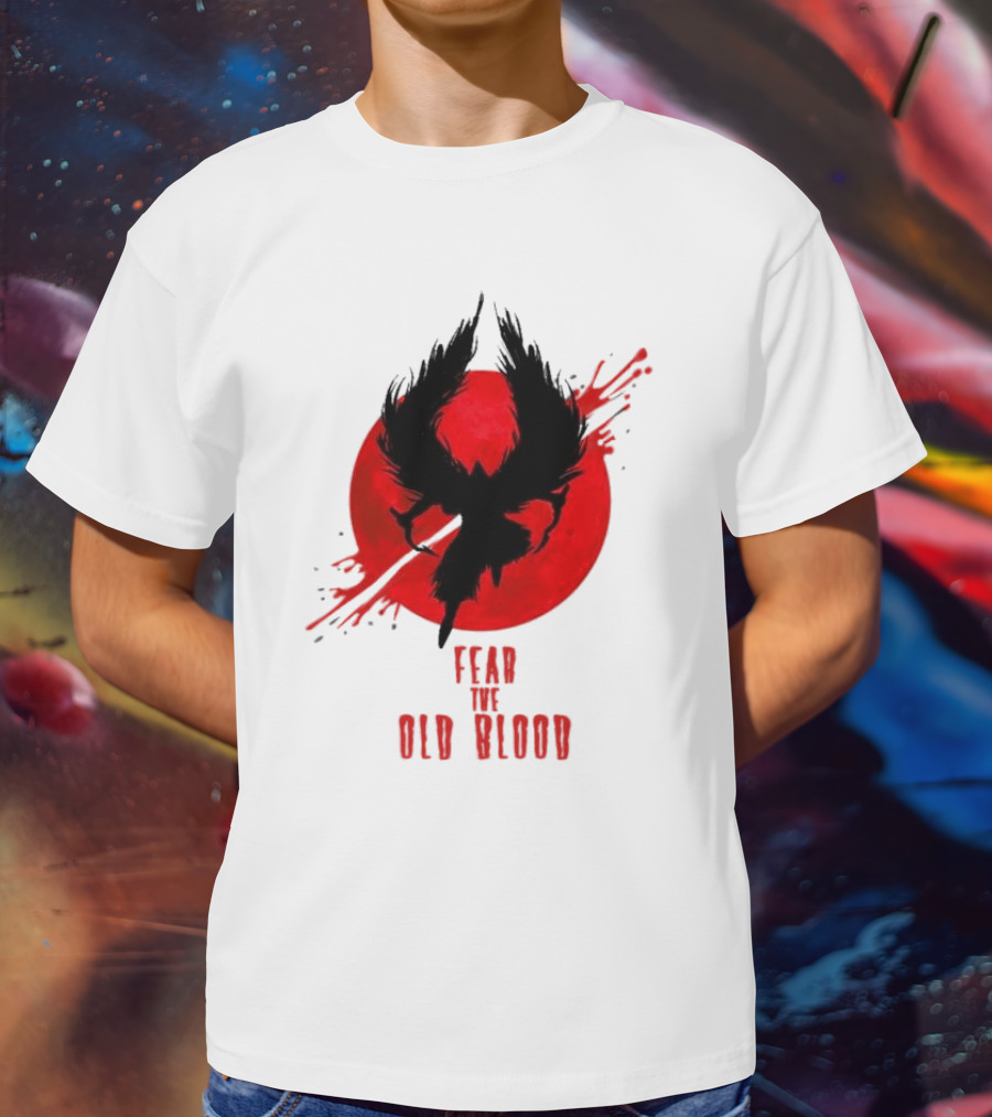 Fear The Old Blood Dark Souls Bloodborne Inspired T-Shirt