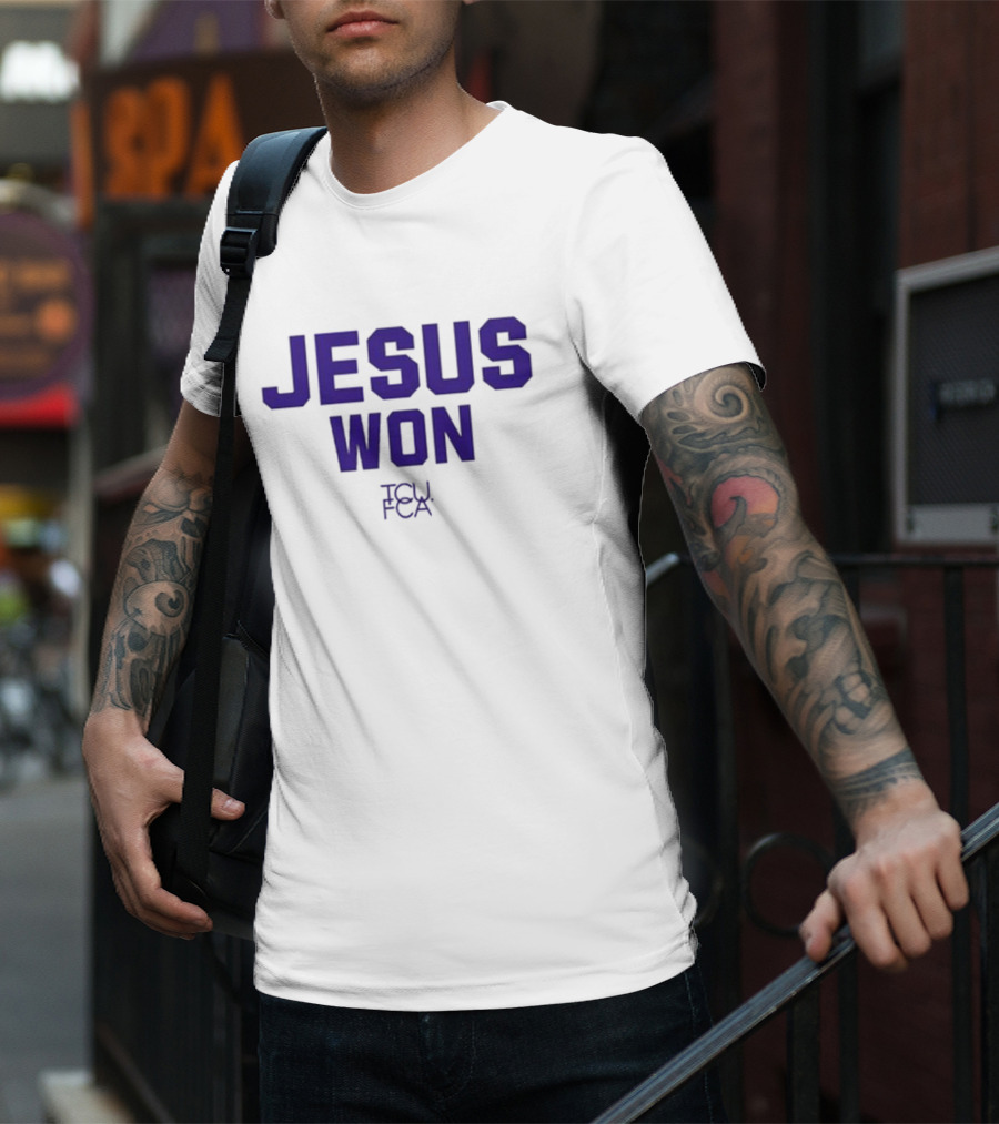 Jesus Won TCU FCA Josh Hoover T-Shirt