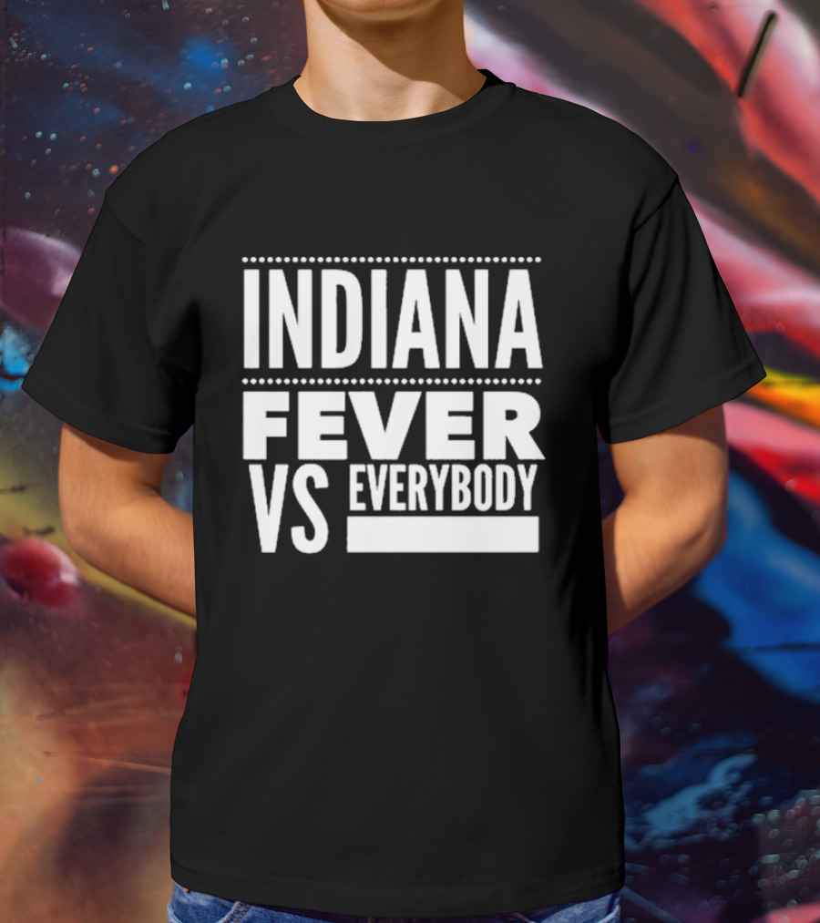 Indiana Fever Versus Everybody T-Shirt