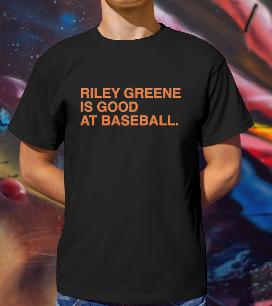 Riley Greene Is Good At Baseball Detroit Tigers Fan T-Shirt