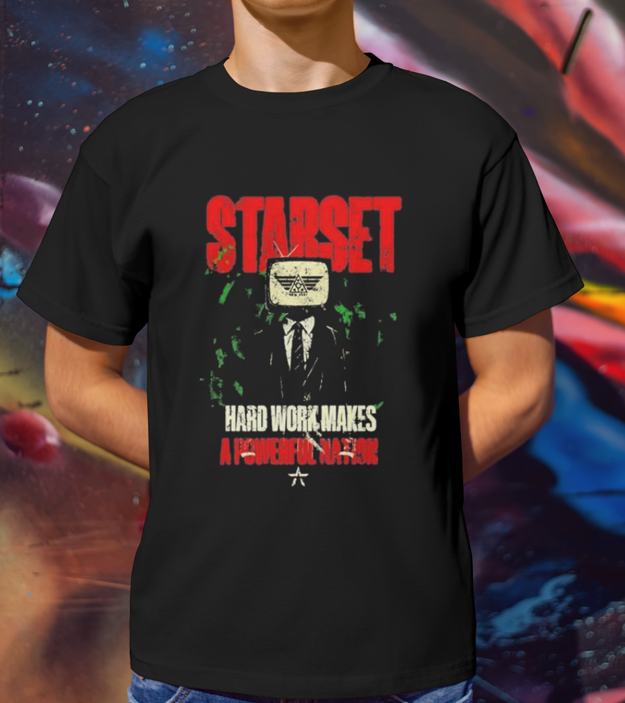 Starset Hard Work Makes A Powerful Nation Television Head Suit T-Shirt