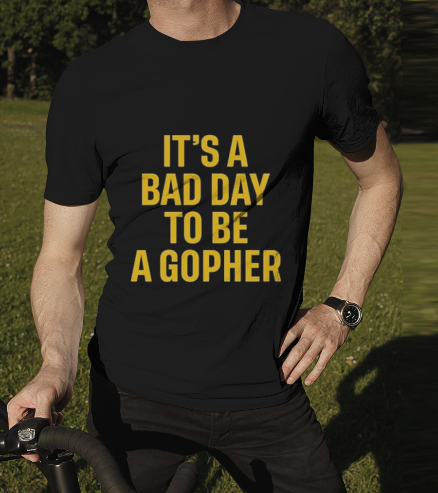 Mason Graham It's A Bad Day To Be A Gopher Minnesota Rivalry Football T-Shirt