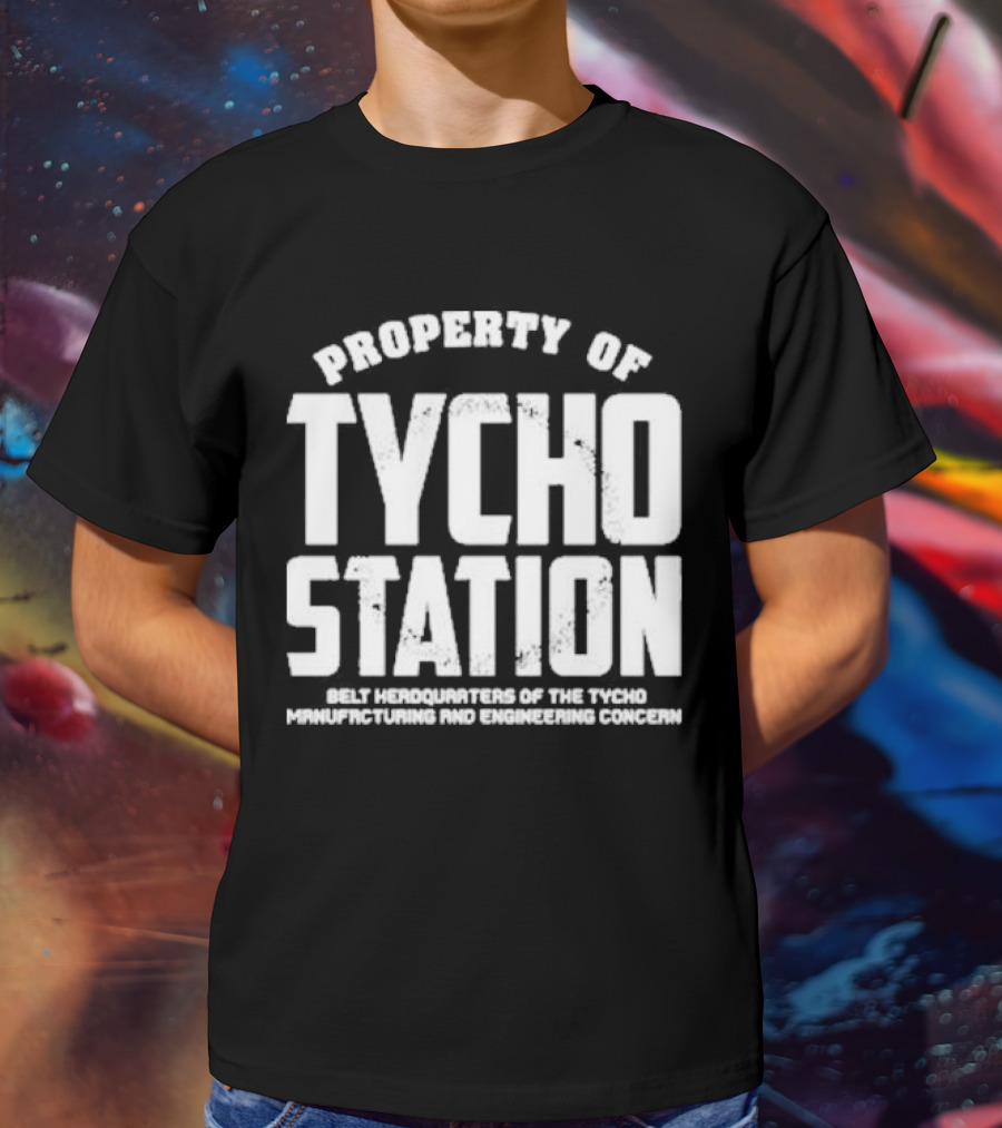 Property Of Tycho Station Belt Headquarters Tycho Manufacturing And Engineering Concern T-Shirt