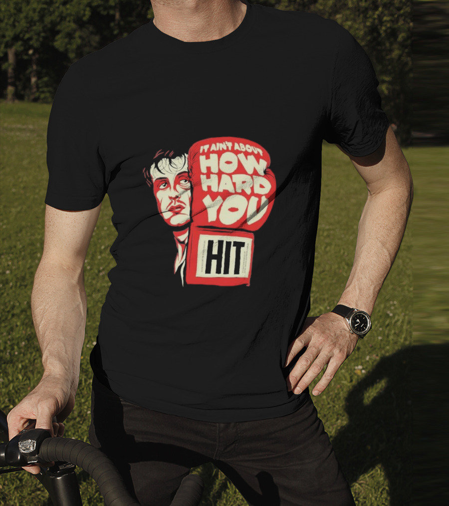 Rocky Balboa It Ain’t About How Hard You Hit Boxing Glove T-Shirt