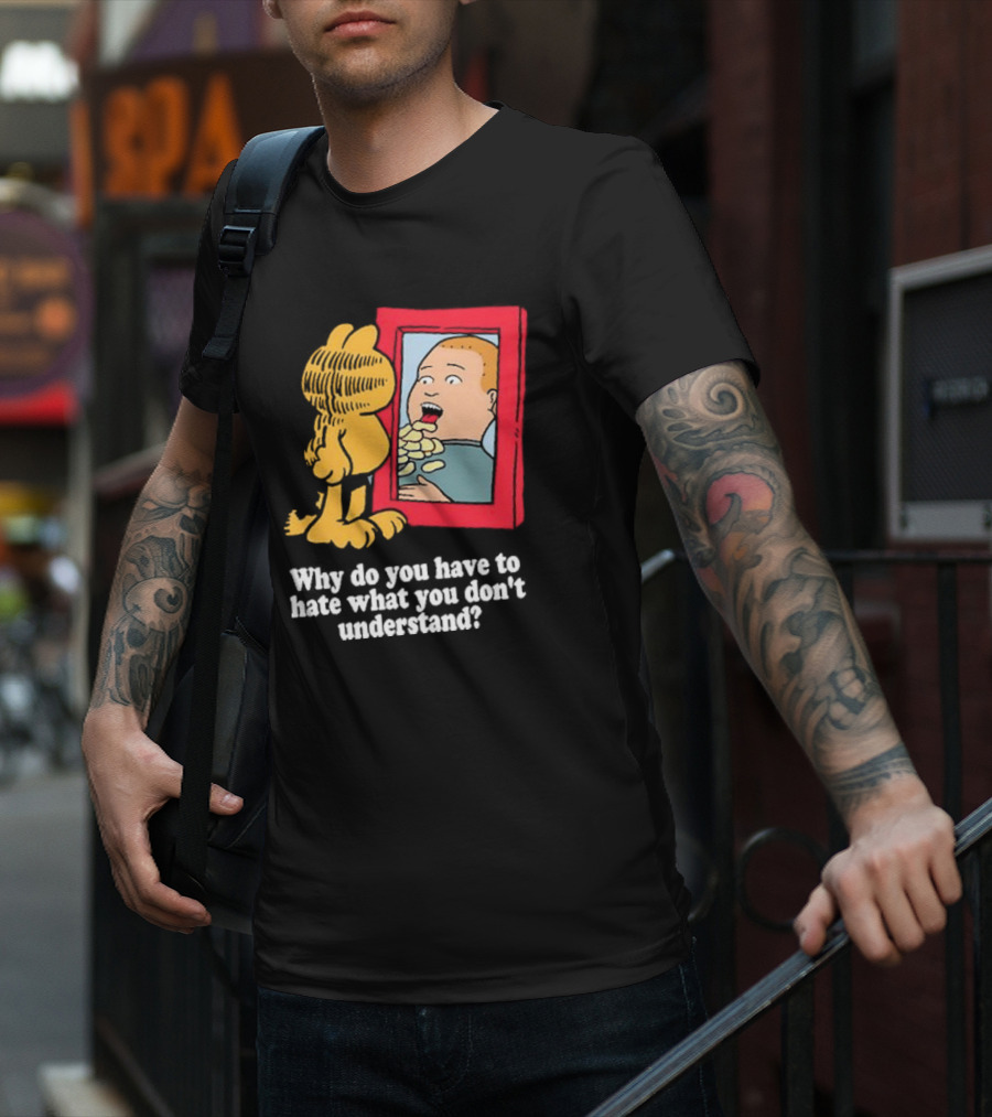 Why Do You Have To Hate What You Don't Understand Garfield Eating Chips Mirror T-Shirt