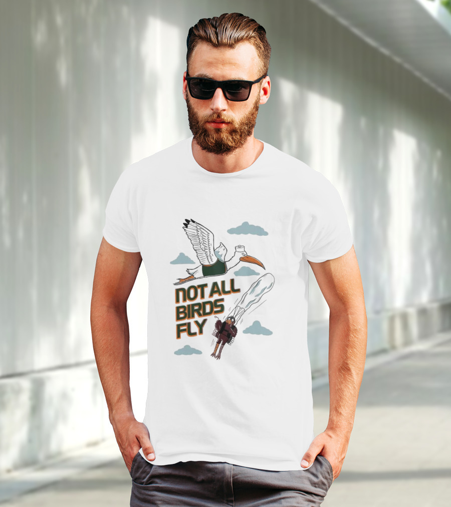 Not All Birds Fly Funny Illustration With Flying Bird And Clouds T-Shirt