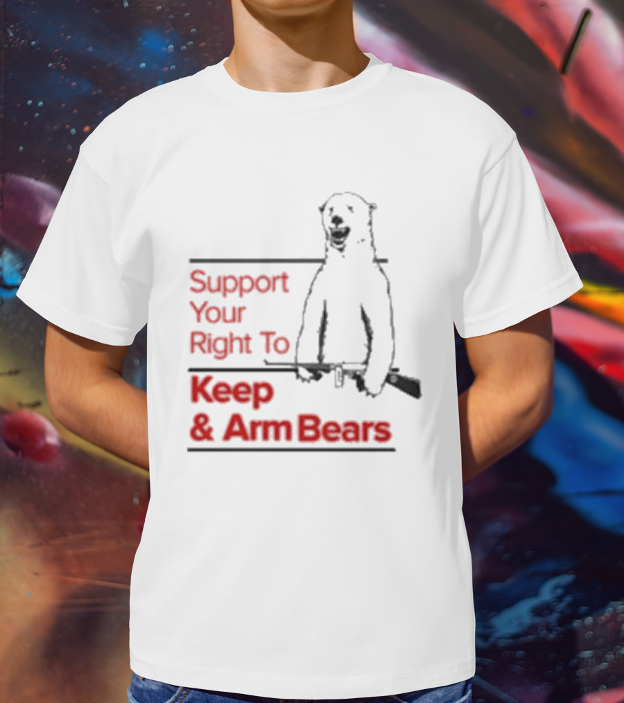 Support Your Right To Keep And Arm Bears Polar Bear Holding Rifle T-Shirt