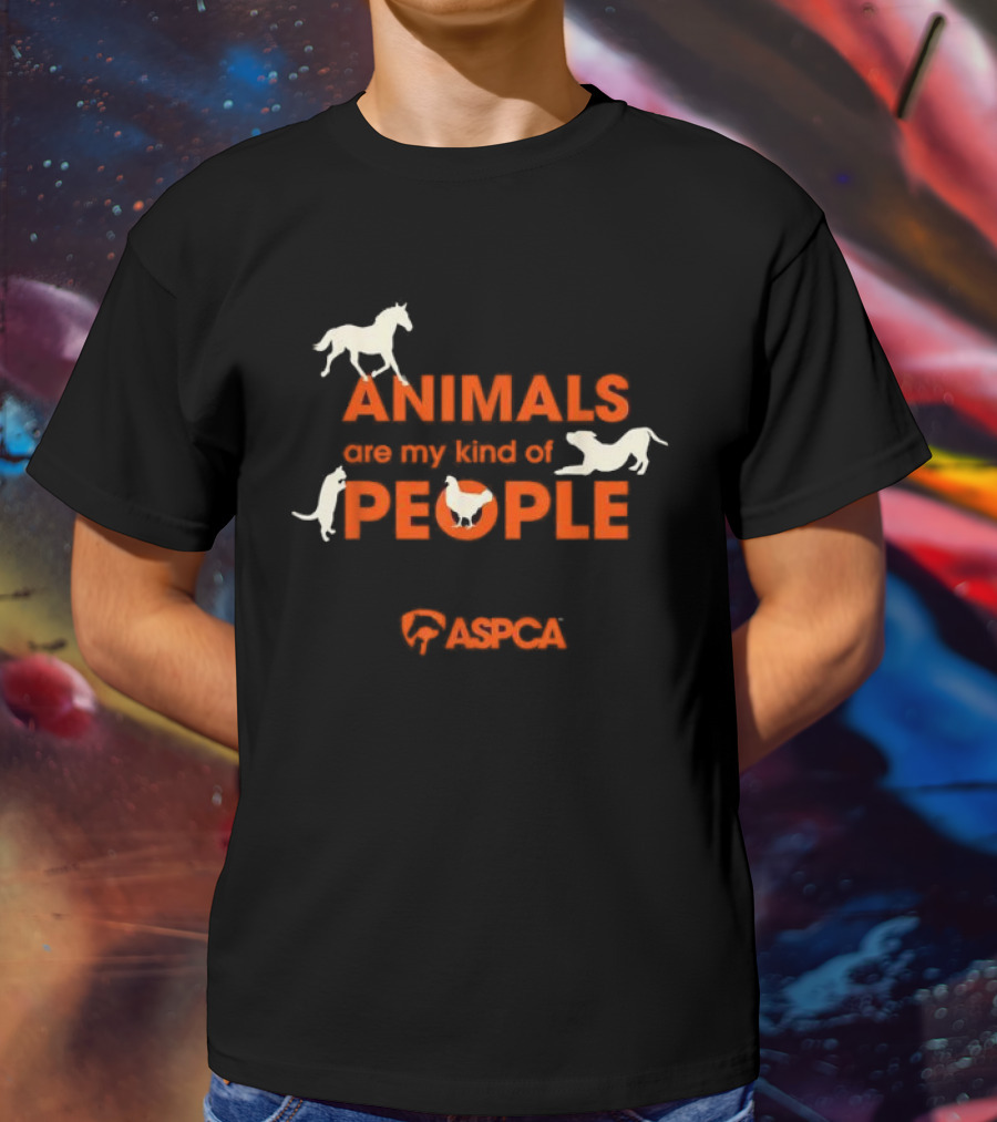 ANIMALS Are My Kind Of PEOPLE ASPCA T-Shirt