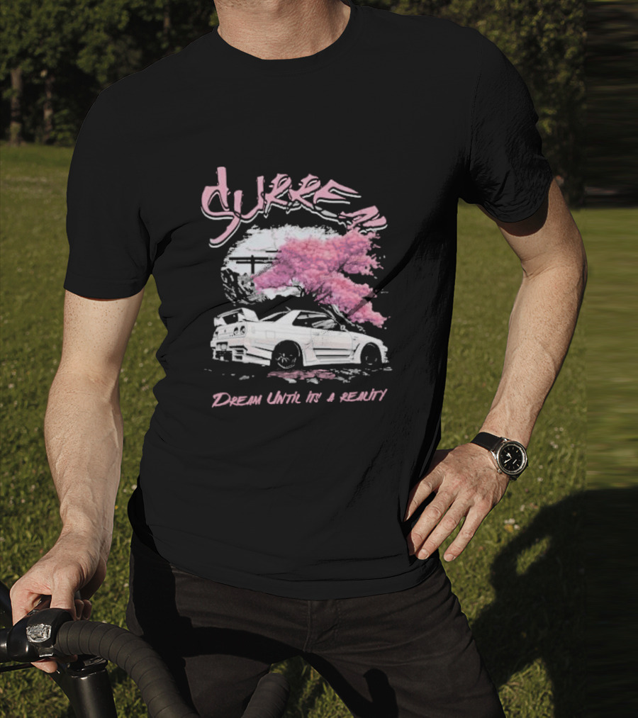 Surren Dream Until It’s A Reality Pink Cherry Blossom Car Scene T-Shirt