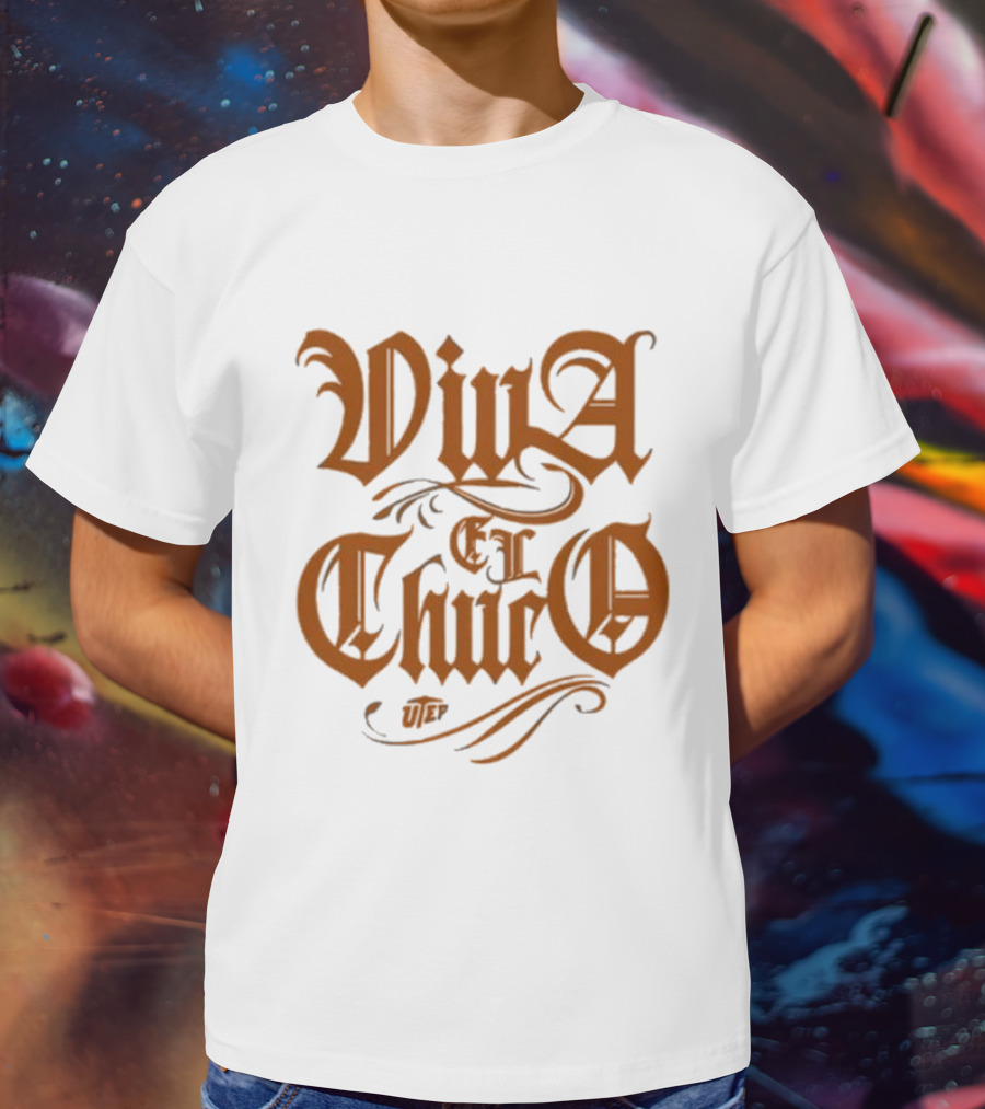 Viva El Chuco UTEP T-Shirt