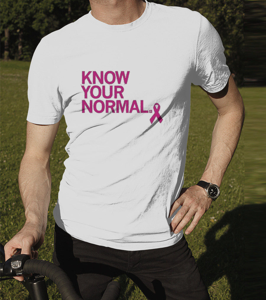 Know Your Normal Breast Cancer Awareness Pink T-Shirt